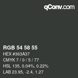 颜色代码: RGB 54 58 55 | qconv.com