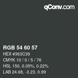 カラーコード: RGB 54 60 57 | qconv.com
