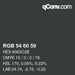 カラーコード: RGB 54 60 59 | qconv.com
