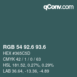 カラーコード: RGB 54 92.6 93.6 | qconv.com