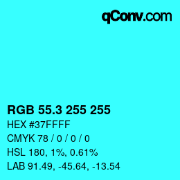 カラーコード: RGB 55.3 255 255 | qconv.com