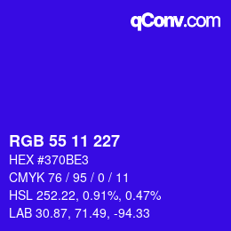 カラーコード: RGB 55 11 227 | qconv.com