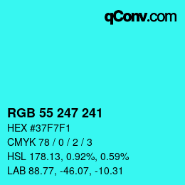 カラーコード: RGB 55 247 241 | qconv.com