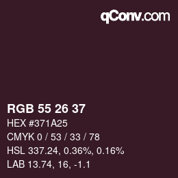 Color code: RGB 55 26 37 | qconv.com