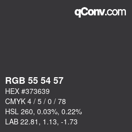 Color code: RGB 55 54 57 | qconv.com