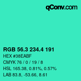 カラーコード: RGB 56.3 234.4 191 | qconv.com
