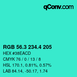 カラーコード: RGB 56.3 234.4 205 | qconv.com