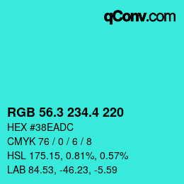 カラーコード: RGB 56.3 234.4 220 | qconv.com