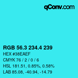 カラーコード: RGB 56.3 234.4 239 | qconv.com