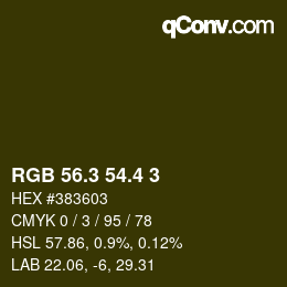 カラーコード: RGB 56.3 54.4 3 | qconv.com