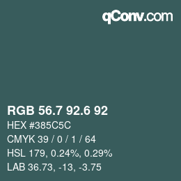カラーコード: RGB 56.7 92.6 92 | qconv.com