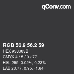 カラーコード: RGB 56.9 56.2 59 | qconv.com