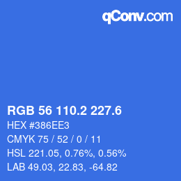 カラーコード: RGB 56 110.2 227.6 | qconv.com
