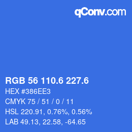 カラーコード: RGB 56 110.6 227.6 | qconv.com