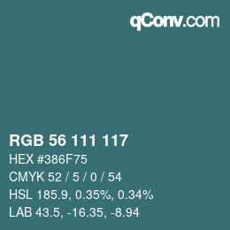 カラーコード: RGB 56 111 117 | qconv.com