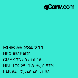 カラーコード: RGB 56 234 211 | qconv.com