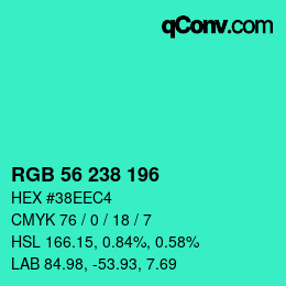 Color code: RGB 56 238 196 | qconv.com