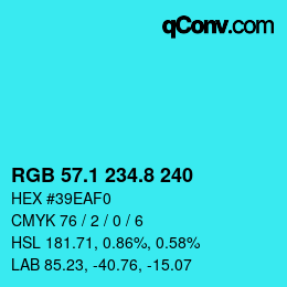 カラーコード: RGB 57.1 234.8 240 | qconv.com