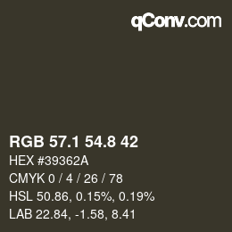 カラーコード: RGB 57.1 54.8 42 | qconv.com