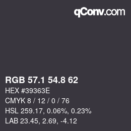 カラーコード: RGB 57.1 54.8 62 | qconv.com