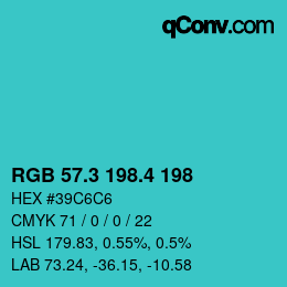 カラーコード: RGB 57.3 198.4 198 | qconv.com