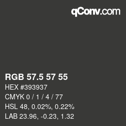 Color code: RGB 57.5 57 55 | qconv.com