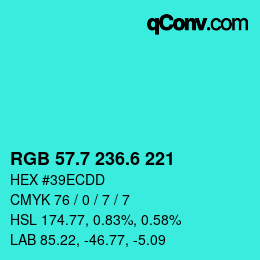 カラーコード: RGB 57.7 236.6 221 | qconv.com