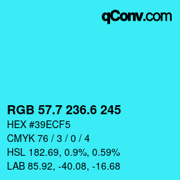 カラーコード: RGB 57.7 236.6 245 | qconv.com