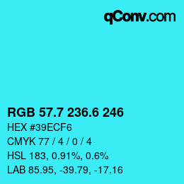 カラーコード: RGB 57.7 236.6 246 | qconv.com
