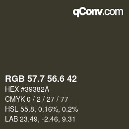 カラーコード: RGB 57.7 56.6 42 | qconv.com