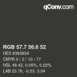 カラーコード: RGB 57.7 56.6 52 | qconv.com