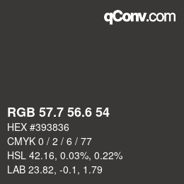 カラーコード: RGB 57.7 56.6 54 | qconv.com