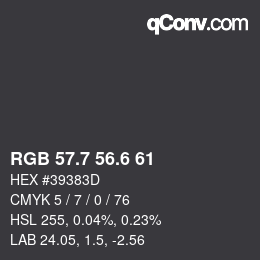 カラーコード: RGB 57.7 56.6 61 | qconv.com