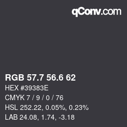 カラーコード: RGB 57.7 56.6 62 | qconv.com