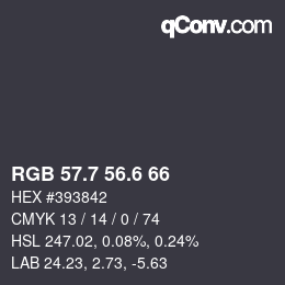 カラーコード: RGB 57.7 56.6 66 | qconv.com