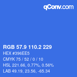 カラーコード: RGB 57.9 110.2 229 | qconv.com