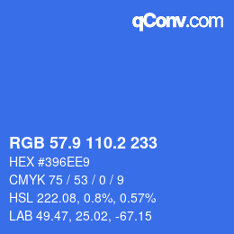 カラーコード: RGB 57.9 110.2 233 | qconv.com