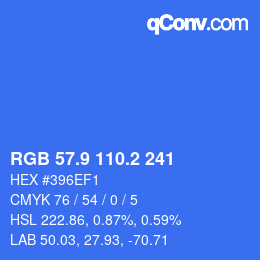 カラーコード: RGB 57.9 110.2 241 | qconv.com