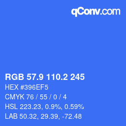 カラーコード: RGB 57.9 110.2 245 | qconv.com