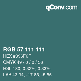 カラーコード: RGB 57 111 111 | qconv.com