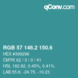 カラーコード: RGB 57 146.2 150.6 | qconv.com