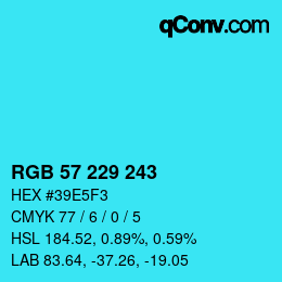 Color code: RGB 57 229 243 | qconv.com