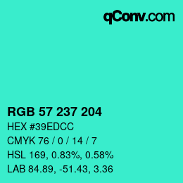 カラーコード: RGB 57 237 204 | qconv.com