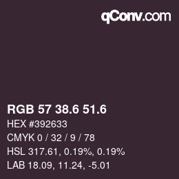 カラーコード: RGB 57 38.6 51.6 | qconv.com