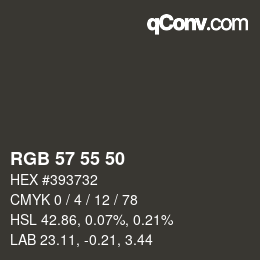 カラーコード: RGB 57 55 50 | qconv.com