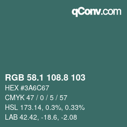 Color code: RGB 58.1 108.8 103 | qconv.com