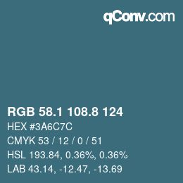 Farbcode: RGB 58.1 108.8 124 | qconv.com
