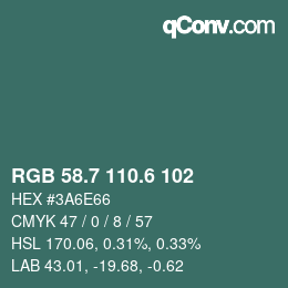 カラーコード: RGB 58.7 110.6 102 | qconv.com