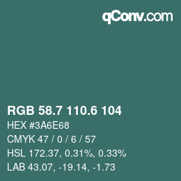 カラーコード: RGB 58.7 110.6 104 | qconv.com