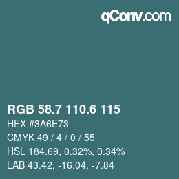 カラーコード: RGB 58.7 110.6 115 | qconv.com